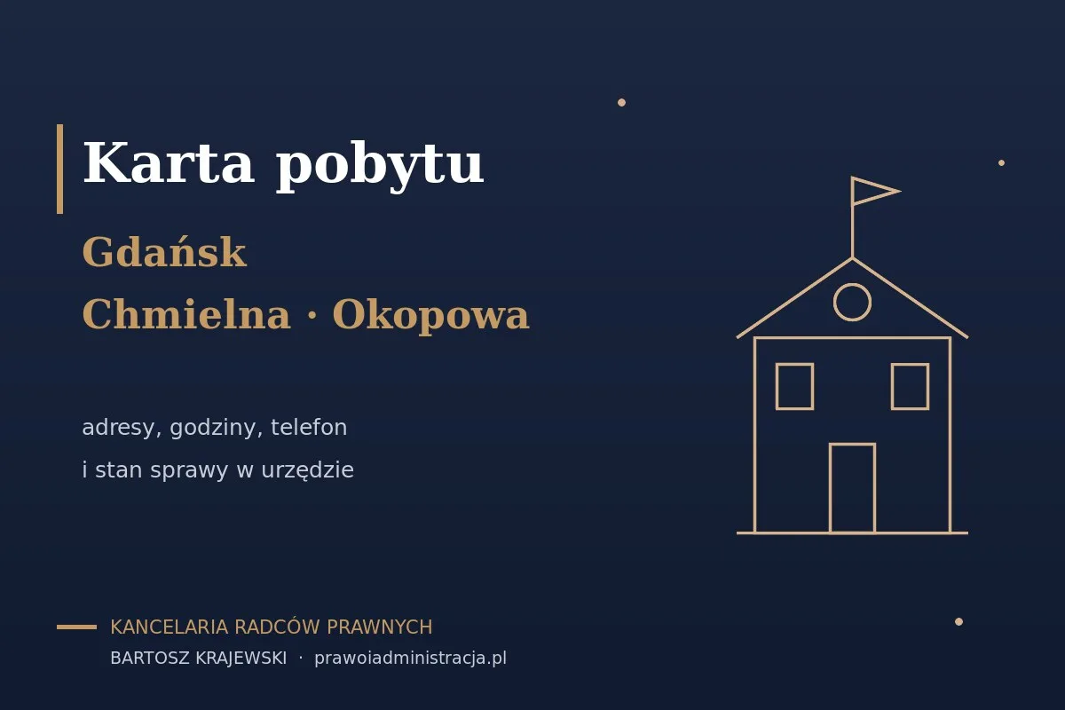 Karta pobytu Gdańsk 2026 — Pomorski Urząd Wojewódzki: adresy, godziny, telefon i stan sprawy
