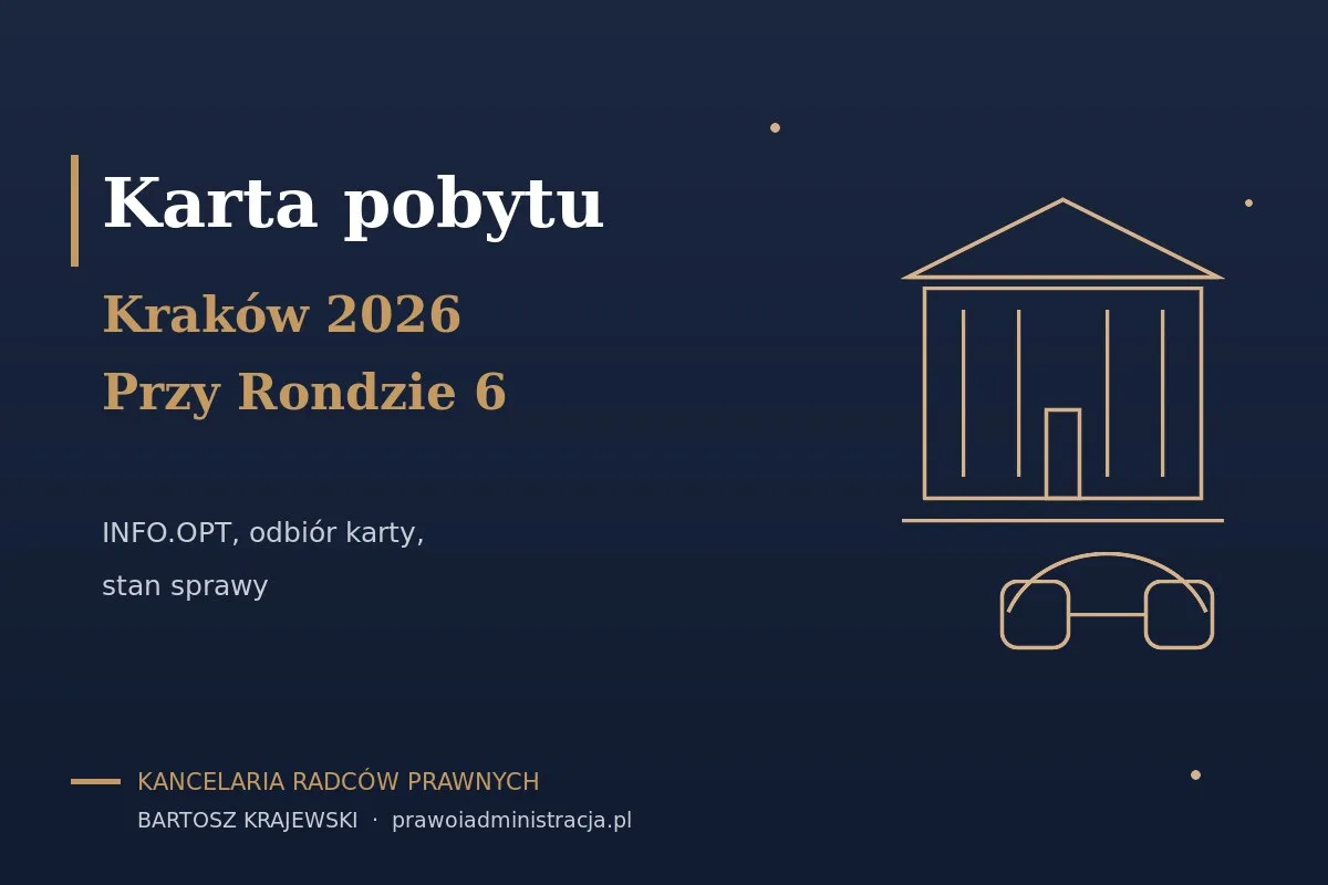 Karta pobytu Kraków 2026 — urząd przy Rondzie 6, infolinia INFO.OPT, odbiór karty i stan sprawy