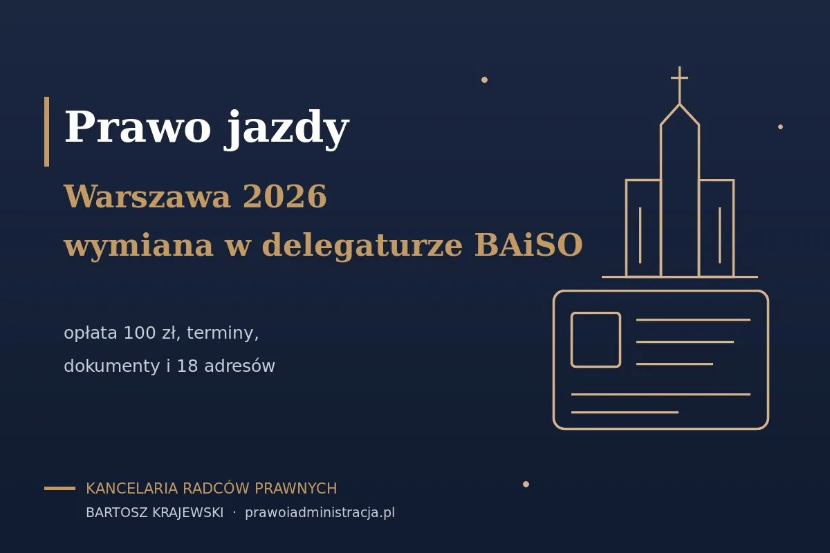 Wymiana zagranicznego prawa jazdy w Warszawie 2026 — gdzie złożyć wniosek, opłata 100 zł, ile trwa