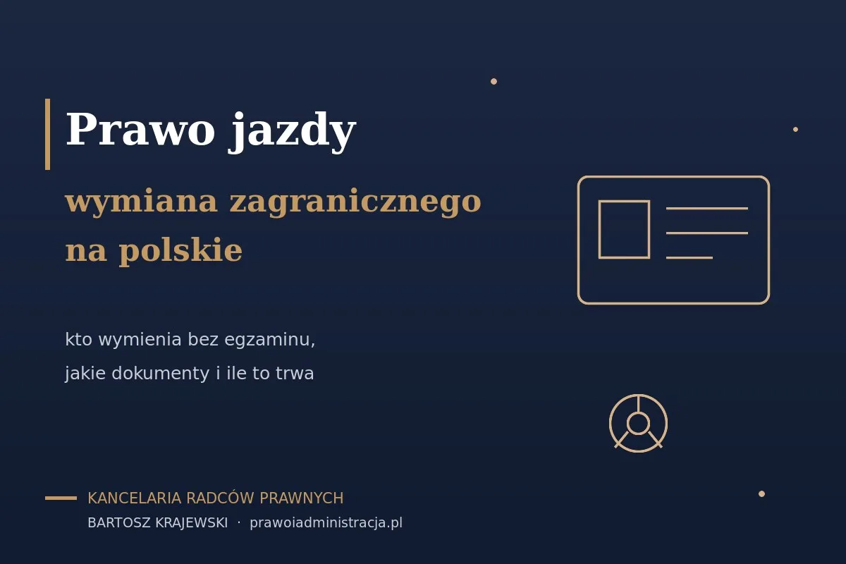 Xorijiy haydovchilik guvohnomasini Polsha guvohnomasiga almashtirish — kim, qancha va qachon